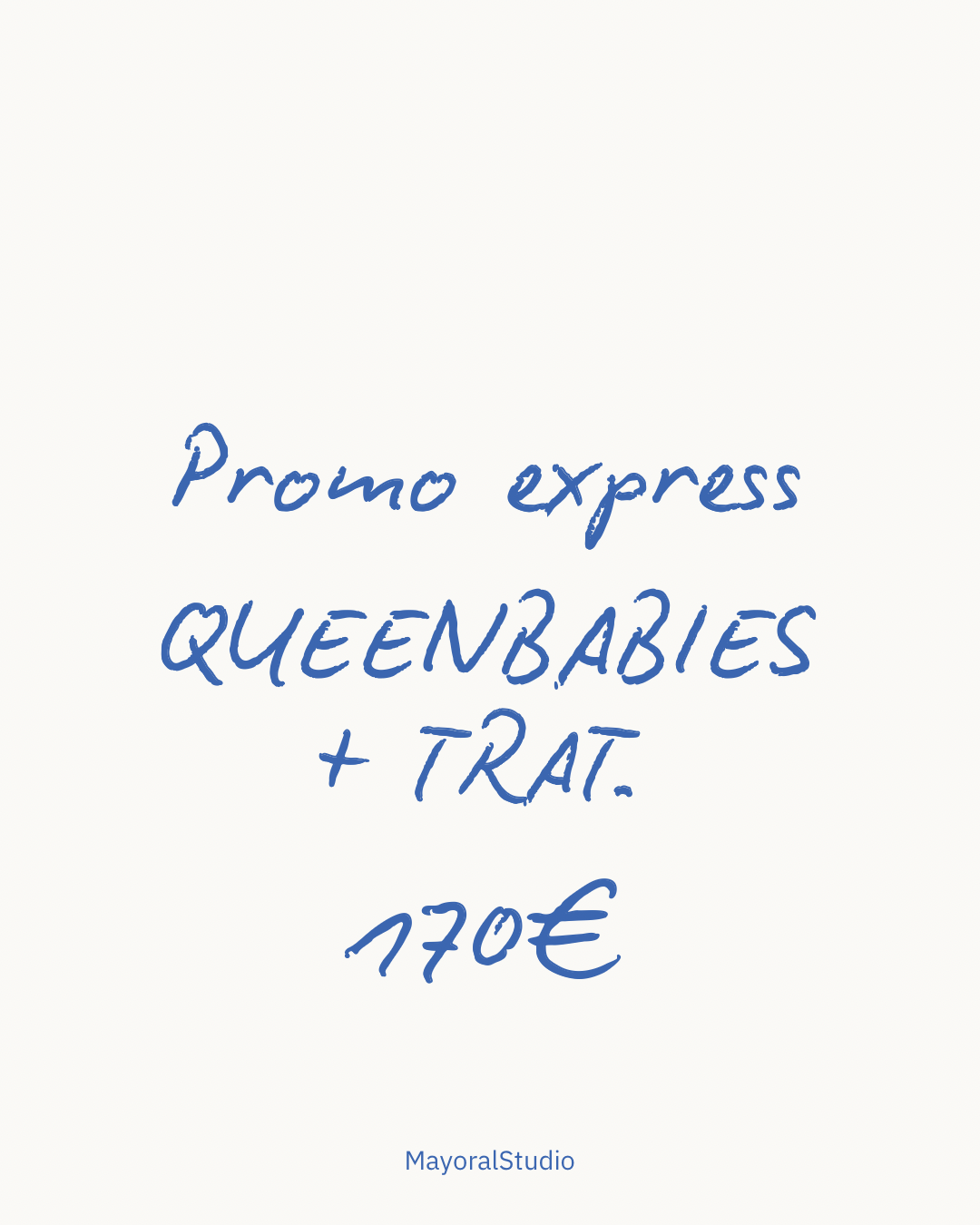 PROMO EXPRESS / QUEENBABIES + TRATAMIENTO